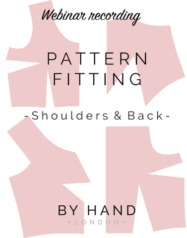 Pattern fitting: Shoulders & back - WEBINAR RECORDING