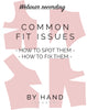 Common fit issues and how to fix them - WEBINAR RECORDING
